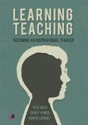 Lehren lernen: Wie man ein inspirierender Lehrer wird - Learning Teaching: Becoming an Inspirational Teacher