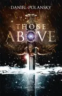 Die da oben: Der leere Thron Buch 1 - Those Above: The Empty Throne Book 1