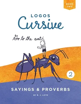 Logos Cursive Buch 2: Sprüche und Sprichwörter - Logos Cursive Book 2: Sayings and Proverbs