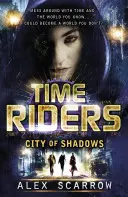 TimeRiders: Stadt der Schatten (Buch 6) - TimeRiders: City of Shadows (Book 6)