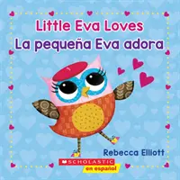 Die kleine Eva liebt/La Pequea Eva Adora - Little Eva Loves/La Pequea Eva Adora