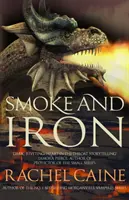 Rauch und Eisen (Caine Rachel (Autor)) - Smoke and Iron (Caine Rachel (Author))