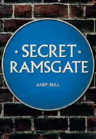 Geheimes Ramsgate - Secret Ramsgate