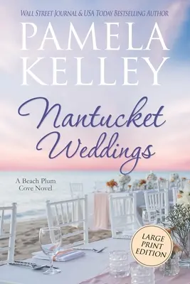 Nantucket Hochzeiten: Großdruck-Ausgabe - Nantucket Weddings: Large Print Edition