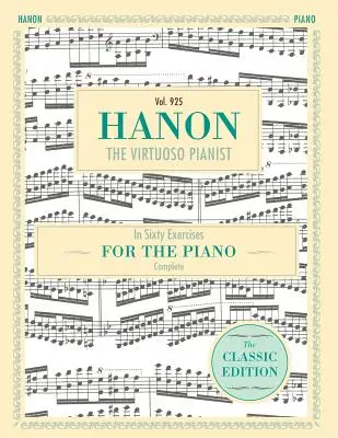 Hanon: Der virtuose Pianist in sechzig Übungen, vollständig (Schirmer's Library of Musical Classics, Band 925) - Hanon: The Virtuoso Pianist in Sixty Exercises, Complete (Schirmer's Library of Musical Classics, Vol. 925)