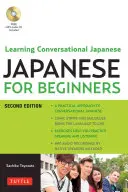 Japanisch für Anfänger: Konversationsjapanisch lernen - Zweite Auflage (mit Online-Audio und CD) [Mit CD (Audio)] - Japanese for Beginners: Learning Conversational Japanese - Second Edition (Includes Both Online Audio and CD) [With CD (Audio)]