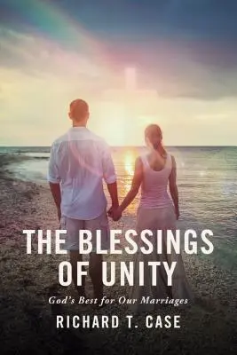 Die Segnungen der Einheit: Gottes Bestes für unsere Ehen - The Blessings of Unity: God's Best for Our Marriages