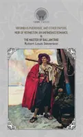 Virginibus Puerisque und andere Schriften, Weir of Hermiston - Eine unvollendete Romanze & Der Meister von Ballantrae - Virginibus Puerisque, and Other Papers, Weir of Hermiston - An Unfinished Romance & The Master of Ballantrae