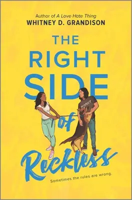 Die richtige Seite des Leichtsinns - The Right Side of Reckless