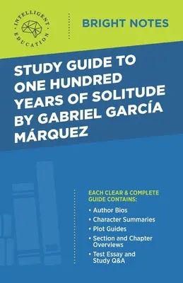 Studienführer zu Einhundert Jahre Einsamkeit von Gabriel Garcia Marquez - Study Guide to One Hundred Years of Solitude by Gabriel Garcia Marquez