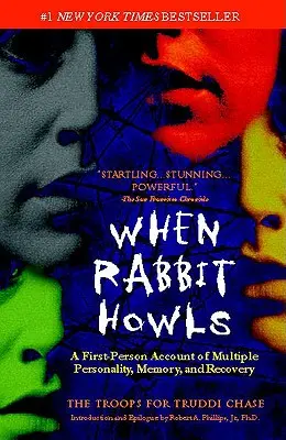 Wenn das Kaninchen heult: Ein Bericht aus erster Hand über multiple Persönlichkeit, Gedächtnis und Genesung - When Rabbit Howls: A First-Person Account of Multiple Personality, Memory, and Recovery