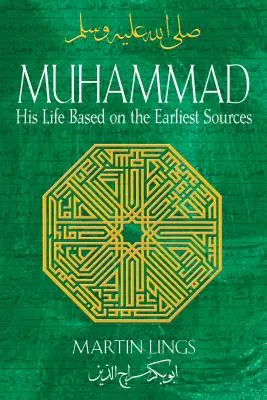 Muhammad: Sein Leben auf der Grundlage der frühesten Quellen - Muhammad: His Life Based on the Earliest Sources