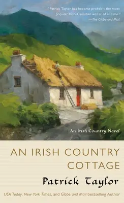 Ein irisches Landhaus: Ein irischer Landroman - An Irish Country Cottage: An Irish Country Novel