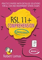 RSL 11+ Comprehension, Multiple Choice: Buch 2 - RSL 11+ Comprehension, Multiple Choice: Book 2