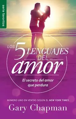 5 Sprachen der Liebe, Die überarbeiteten 5 Sprachen der Liebe: Revidierte Fav: Das Geheimnis der verflossenen Liebe - 5 Lenguajes de Amor, Los Revisado 5 Love Languages: Revised Fav: El Secreto del Amor Que Perdura