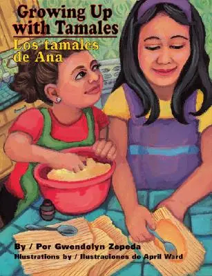 Aufwachsen mit Tamales/Los Tamales de Ana - Growing Up with Tamales/Los Tamales de Ana