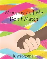 Mami und ich passen nicht zusammen - Mommy and Me Don't Match