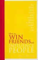 Wie man Freunde gewinnt und Menschen beeinflusst - Sonderausgabe - How to Win Friends and Influence People - Special Edition