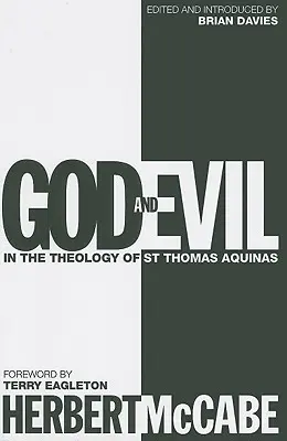 Gott und das Böse: Die Theologie des heiligen Thomas von Aquin - God and Evil: In the Theology of St Thomas Aquinas