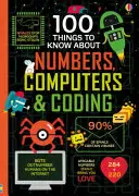 100 Dinge, die man über Zahlen, Computer und Codierung wissen muss - 100 Things to Know About Numbers, Computers & Coding
