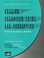 Russische organisierte Kriminalität und Korruption - Putins Herausforderung - Russian Organized Crime and Corruption - Putin's Challenge