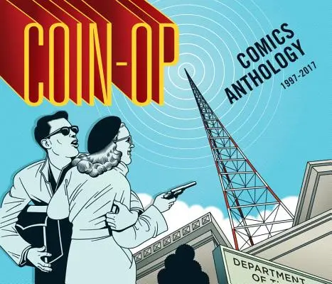 Coin-Op Comics Anthologie: 1997-2017 - Coin-Op Comics Anthology: 1997-2017