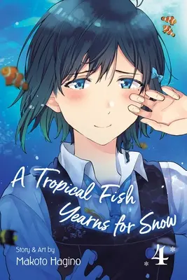 Ein tropischer Fisch sehnt sich nach Schnee, Bd. 4, 4 - A Tropical Fish Yearns for Snow, Vol. 4, 4