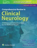 Umfassende Überprüfung in Klinischer Neurologie: Ein Multiple-Choice-Buch für die Abteilungen und Prüfungen - Comprehensive Review in Clinical Neurology: A Multiple Choice Book for the Wards and Boards