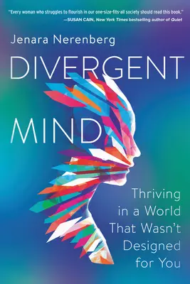 Divergierender Geist: Erfolgreich in einer Welt, die nicht für dich gemacht ist - Divergent Mind: Thriving in a World That Wasn't Designed for You