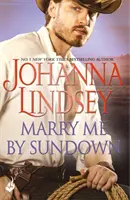 Heirate mich bei Sonnenuntergang - Verführerischer historischer Liebesroman des legendären Bestsellers - Marry Me By Sundown - Enticing historical romance from the legendary bestseller