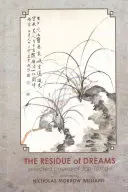 Residue of Dreams: Ausgewählte Gedichte von Jao Tsung-I - Residue of Dreams: Selected Poems of Jao Tsung-I