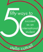 50 Wege, um als internationaler Student erfolgreich zu sein - 50 Ways to Succeed as an International Student