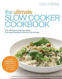 Das ultimative Slow Cooker Buch - The Ultimate Slow Cooker Cookbook