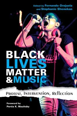Black Lives Matter und Musik: Protest, Intervention, Reflexion - Black Lives Matter and Music: Protest, Intervention, Reflection