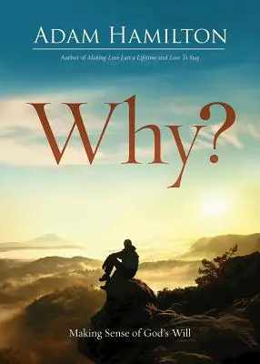 Warum? 518963: Dem Willen Gottes auf die Spur kommen - Why? 518963: Making Sense of God's Will