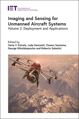 Bildgebung und Sensorik für unbemannte Luftfahrtsysteme: Einsatz und Anwendungen - Imaging and Sensing for Unmanned Aircraft Systems: Deployment and Applications