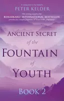 Das uralte Geheimnis des Jungbrunnens Buch 2 - Ancient Secret of the Fountain of Youth Book 2