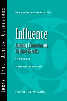 Beeinflussung: Engagement gewinnen, Ergebnisse erzielen 2ED - Influence: Gaining Commitment, Getting Results 2ED