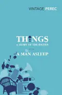 Dinge: Eine Geschichte der sechziger Jahre mit einem schlafenden Mann - Things: A Story of the Sixties with A Man Asleep