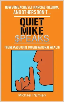 QUIET MIKE SPRICHT - QUIET MIKE SPEAKS