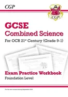 Klasse 9-1 GCSE Kombinierte Naturwissenschaften: OCR 21st Century Exam Practice Workbook - Foundation - Grade 9-1 GCSE Combined Science: OCR 21st Century Exam Practice Workbook - Foundation