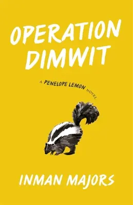 Operation Schwachkopf: Ein Penelope-Lemon-Roman - Operation Dimwit: A Penelope Lemon Novel