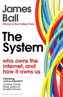 System - Wem gehört das Internet, und wie gehört es uns? - System - Who Owns the Internet, and How It Owns Us
