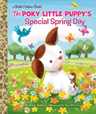 Der besondere Frühlingstag des schelmischen kleinen Welpen - The Poky Little Puppy's Special Spring Day