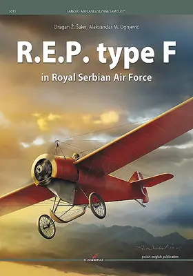 R.E.P. Typ F in der königlichen serbischen Luftwaffe - R.E.P. Type F in Royal Serbian Air Force