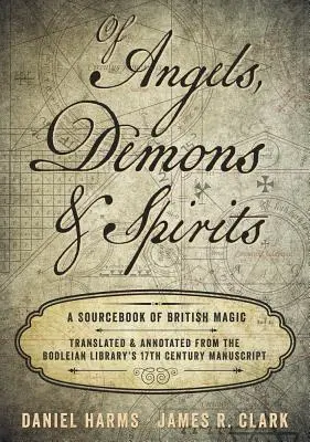 Von Engeln, Dämonen und Geistern: Ein Quellenbuch der britischen Magie - Of Angels, Demons & Spirits: A Sourcebook of British Magic
