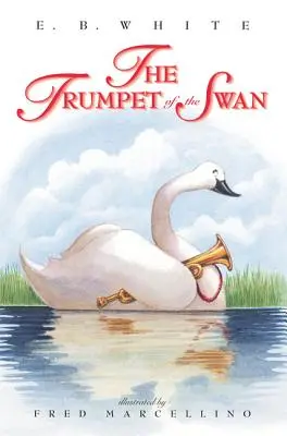 Die Trompete des Schwans - The Trumpet of the Swan