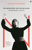 Du bist schön und du bist allein - Die Biographie von Nico - You Are Beautiful and You Are Alone - The Biography of Nico