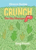 Crunch der schüchterne Dinosaurier - Crunch the Shy Dinosaur