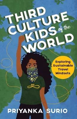 Kinder der dritten Kultur der Welt: Erkundung der Mentalität für nachhaltiges Reisen - Third Culture Kids of the World: Exploring Sustainable Travel Mindsets